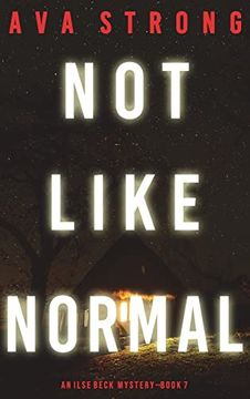 portada Not Like Normal (an Ilse Beck fbi Suspense Thriller-Book 7) 