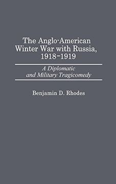 portada The Anglo-American Winter war With Russia, 1918-1919: A Diplomatic and Military Tragicomedy 