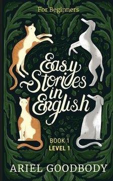 portada Easy Stories in English for Beginners: 10 Fairy Tales to Take Your English From ok to Good and From Good to Great (in English)