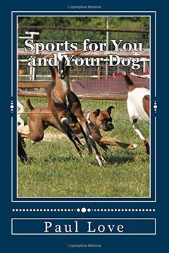 portada Sports for You and Your Dog: (From Agility to Wheelchair Mushing)