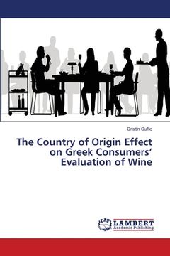 portada The Country of Origin Effect on Greek Consumers' Evaluation of Wine (en Inglés)