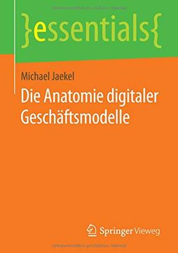 portada Die Anatomie Digitaler Geschäftsmodelle (Essentials) (in German)