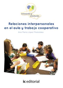 portada Relaciones Interpersonales en el Aula y Trabajo Cooperativo (in Spanish)