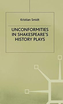 portada Unconformities in Shakespeare’S History Plays (en Inglés)