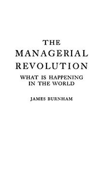 portada The Managerial Revolution: What is Happening in the World (in English)
