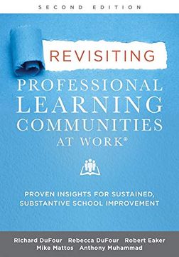 portada Revisiting Professional Learning Communities at Work: Proven Insights for Sustained, Substantive School Improvement (en Inglés)