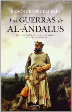 portada Las Guerras De Al ándalus: Las Campañas Musulmanas Del Siglo X: Mues, Osma Y Simancas (in Spanish)