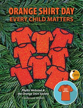 portada Orange Shirt Day: Every Child Matters (en Inglés)