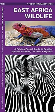 portada East Africa Wildlife: A Folding Pocket Guide to Familiar Species in Kenya, Tanzania & Uganda (Pocket Naturalist Guide Series)
