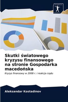 portada Skutki światowego kryzysu finansowego na stronie Gospodarka macedońska (en Polaco)