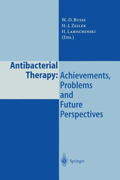 portada antibacterial therapy: achievements, problems and future perspectives (en Inglés)