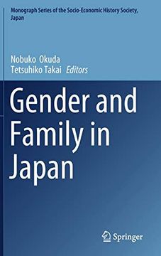 portada Gender and Family in Japan (Monograph Series of the Socio-Economic History Society, Japan) (en Inglés)