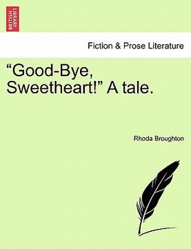 portada good-bye, sweetheart! a tale. (in English)
