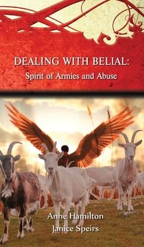portada Dealing with Belial: Spirit of Armies and Abuse (en Inglés)