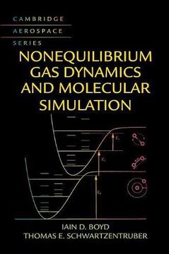 portada Nonequilibrium gas Dynamics and Molecular Simulation (Cambridge Aerospace Series) (en Inglés)