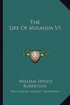 portada the life of miranda v1 (in English)