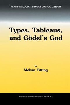 portada Types, Tableaus, and Gödel's God (en Inglés)
