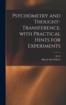 portada Psychometry and Thought-transference, With Practical Hints for Experiments (en Inglés)