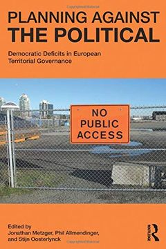 portada Planning Against the Political: Democratic Deficits in European Territorial Governance (en Inglés)