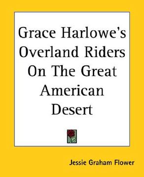 portada grace harlowe's overland riders on the great american desert (in English)