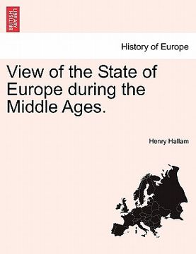 portada view of the state of europe during the middle ages. (in English)