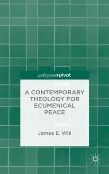portada A Contemporary Theology for Ecumenical Peace (en Inglés)