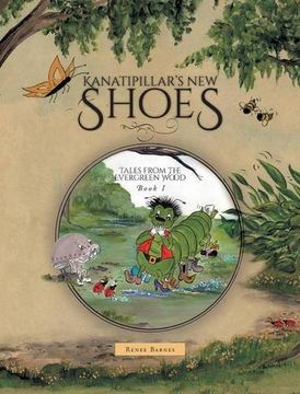 portada Tales from the Evergreen Wood: Kanatipillar's New Shoes