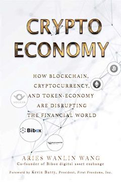 portada Crypto Economy: How Blockchain, Cryptocurrency, and Token-Economy Are Disrupting the Financial World