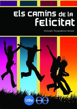 portada Els Camins de la Felicitat (in Spanish)