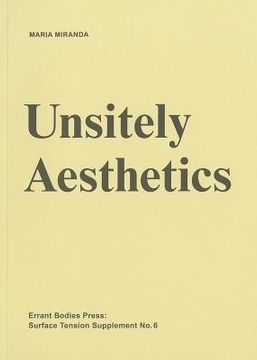 portada surface tension supplement no. 6: unsitely aesthetics: uncertain practices in contemporary art (en Inglés)