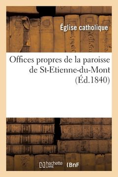 portada Offices Propres de la Paroisse de St-Etienne-Du-Mont (en Francés)