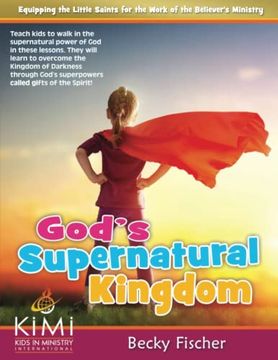 portada God'S Supernatural Kingdom: Formerly Titled the Kingdom of Light (in English)