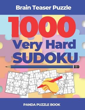 portada Brain Teaser Puzzle - 1000 Very Hard Sudoku: Logic Games For Adults (en Inglés)