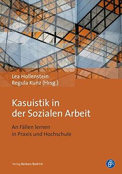 portada Kasuistik in der Sozialen Arbeit an Fllen Lernen in Praxis und Hochschule (en Alemán)