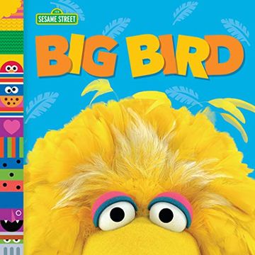 portada Big Bird (Sesame Street Friends) (Sesame Street Board Books) (en Inglés)
