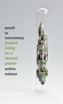 portada Small is Necessary: Shared Living on a Shared Planet (en Inglés)