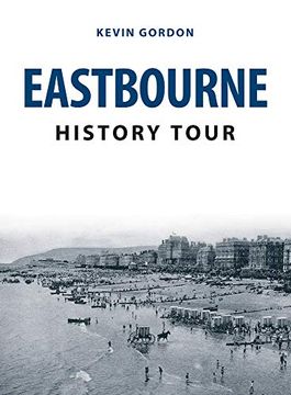 portada Eastbourne History Tour (in English)