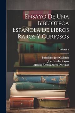 portada Ensayo de una Biblioteca Española de Libros Raros y Curiosos; Volume 3