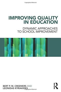 portada Improving Quality in Education: Dynamic Approaches to School Improvement (en Inglés)