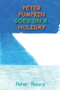 portada Peter Pumpkin Goes on a Holiday