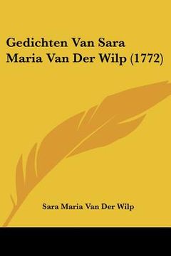 portada Gedichten Van Sara Maria Van Der Wilp (1772)