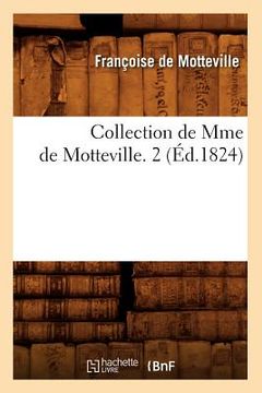portada Collection de Mme de Motteville. 2 (Éd.1824) (en Francés)