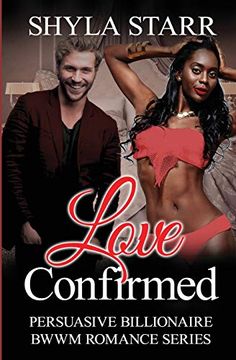 portada Love Confirmed (Persuasive Billionaire Bwwm Romance Series) (en Inglés)