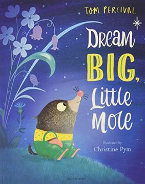 portada Dream Big, Little Mole! 