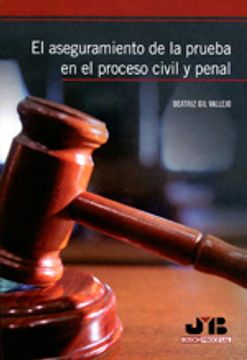 portada El aseguramiento de la prueba en el Proceso Civil y Penal.