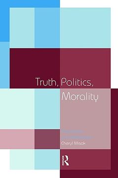 portada truth, politics, morality: pragmatism and deliberation (en Inglés)