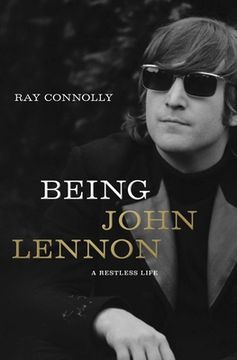 portada Being John Lennon: A Restless Life (en Inglés)