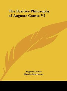 portada the positive philosophy of auguste comte v2 (en Inglés)