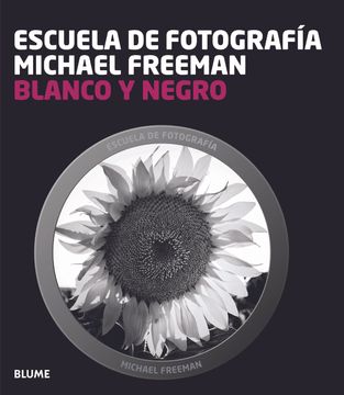 portada Escuela Fotografía: Blanco Y Negro (Escuela Fotografía)