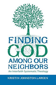 portada Finding god Among our Neighbors: An Interfaith Systematic Theology (en Inglés)